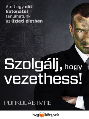 cover image of Szolgálj, hogy vezethess!